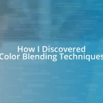 How I Discovered Color Blending Techniques