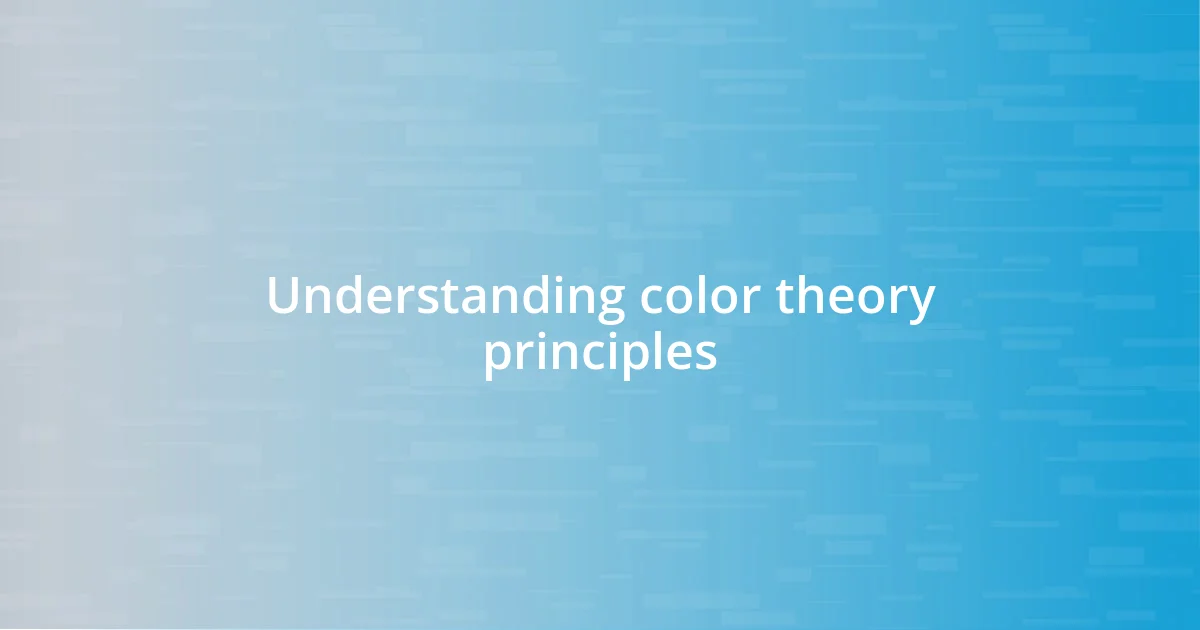 Understanding color theory principles