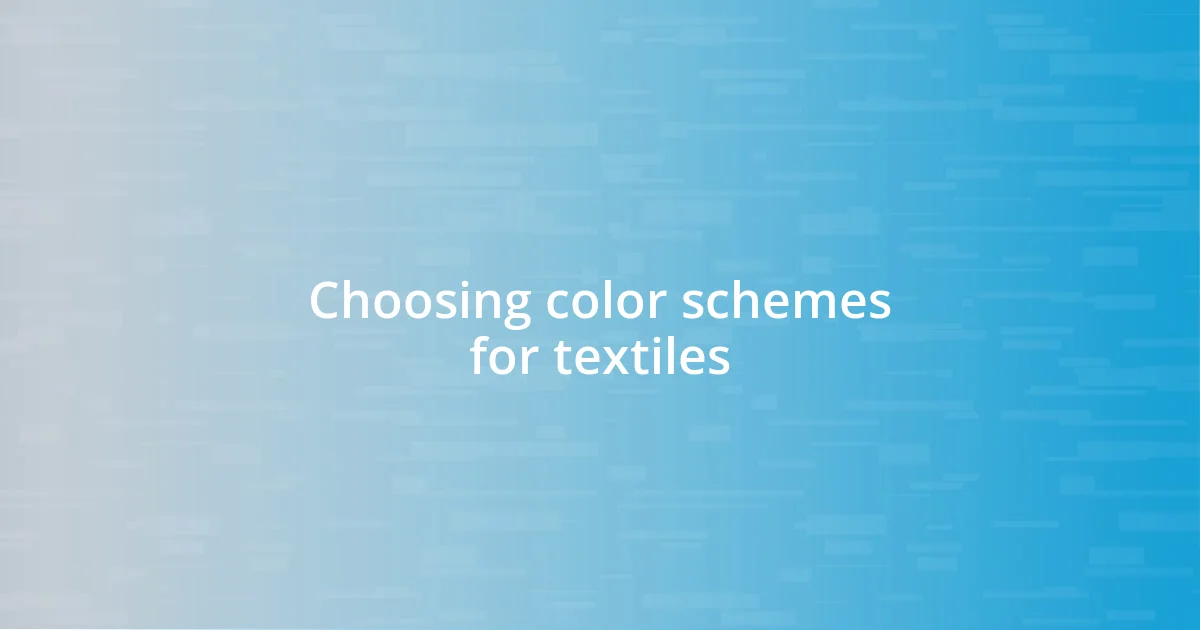 Choosing color schemes for textiles