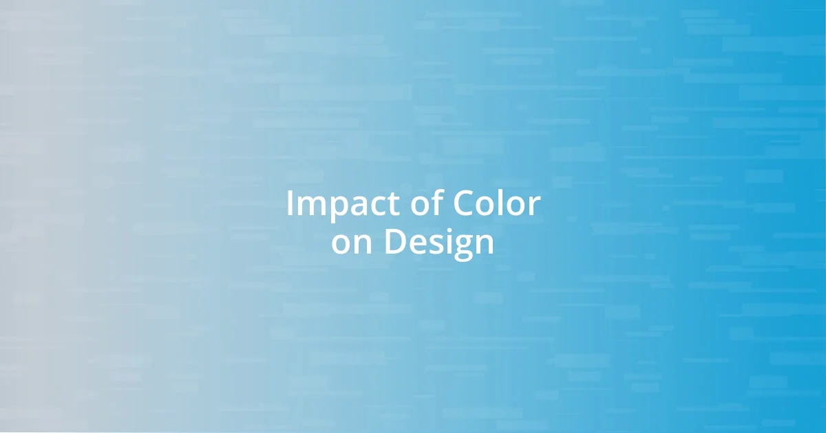 Impact of Color on Design