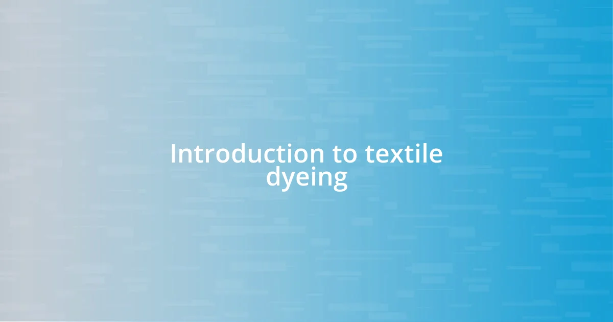 Introduction to textile dyeing