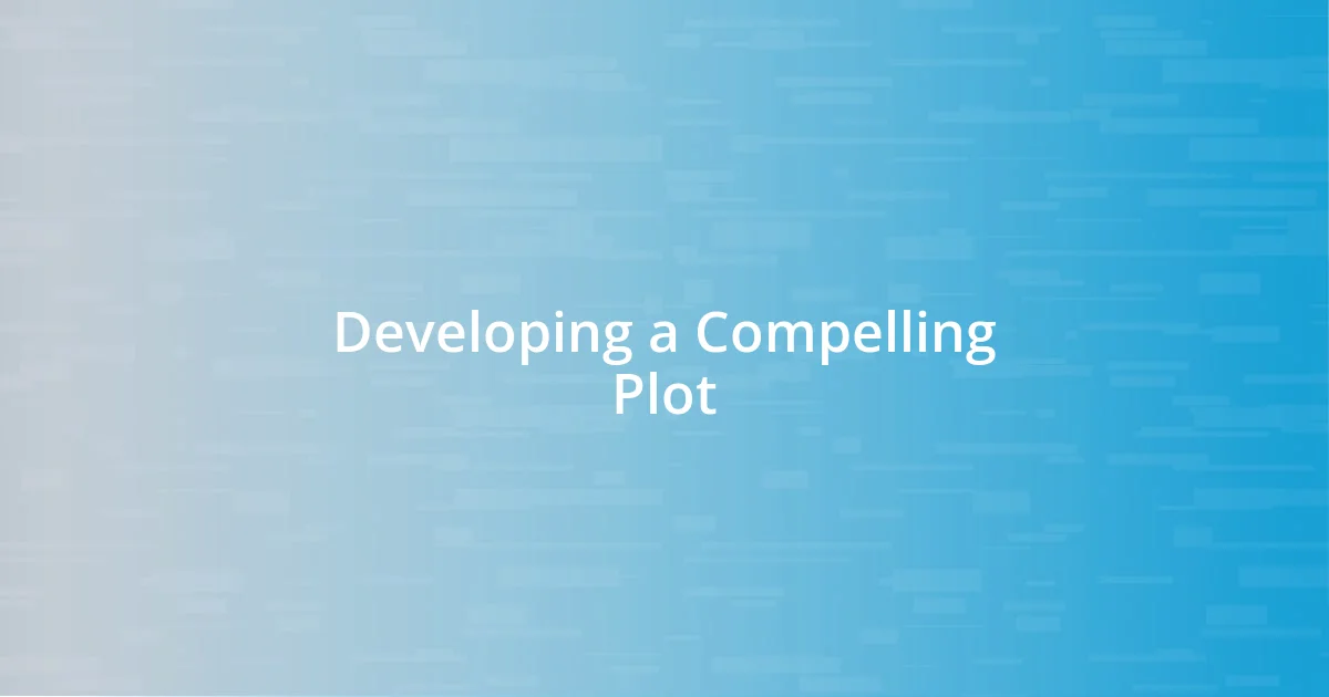 Developing a Compelling Plot